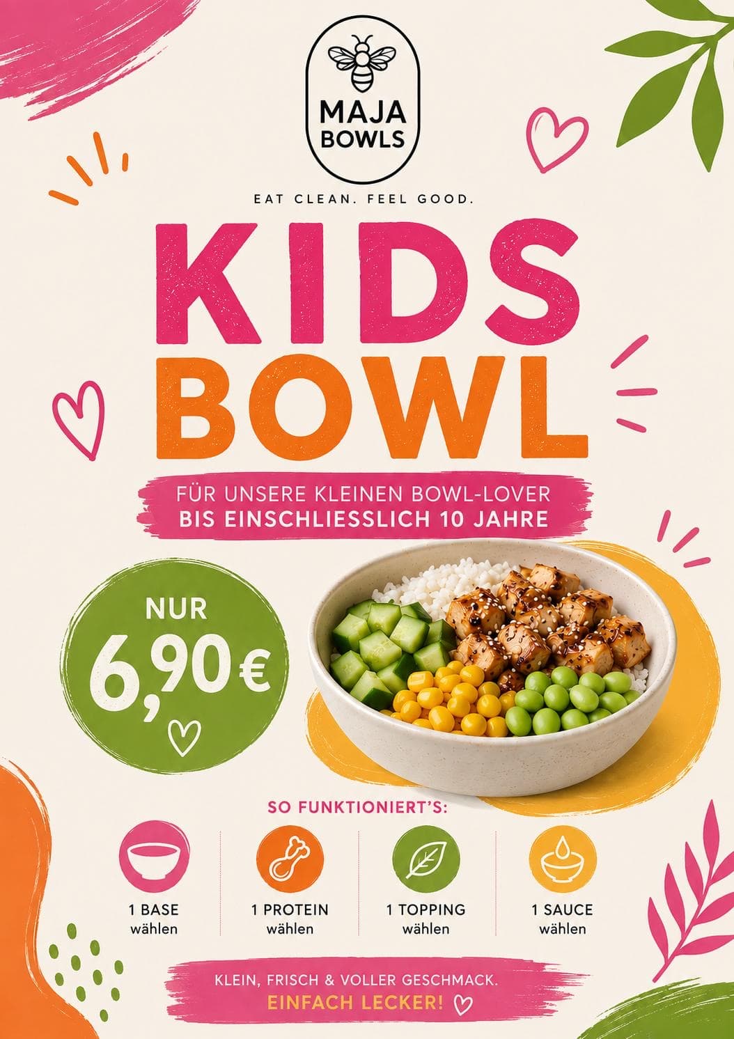 Plakat „Kids Bowl“: für Kinder bis einschließlich 10 Jahre – 1 Base, 1 Protein, 1 Topping und 1 Sauce wählen, nur 6,90 €