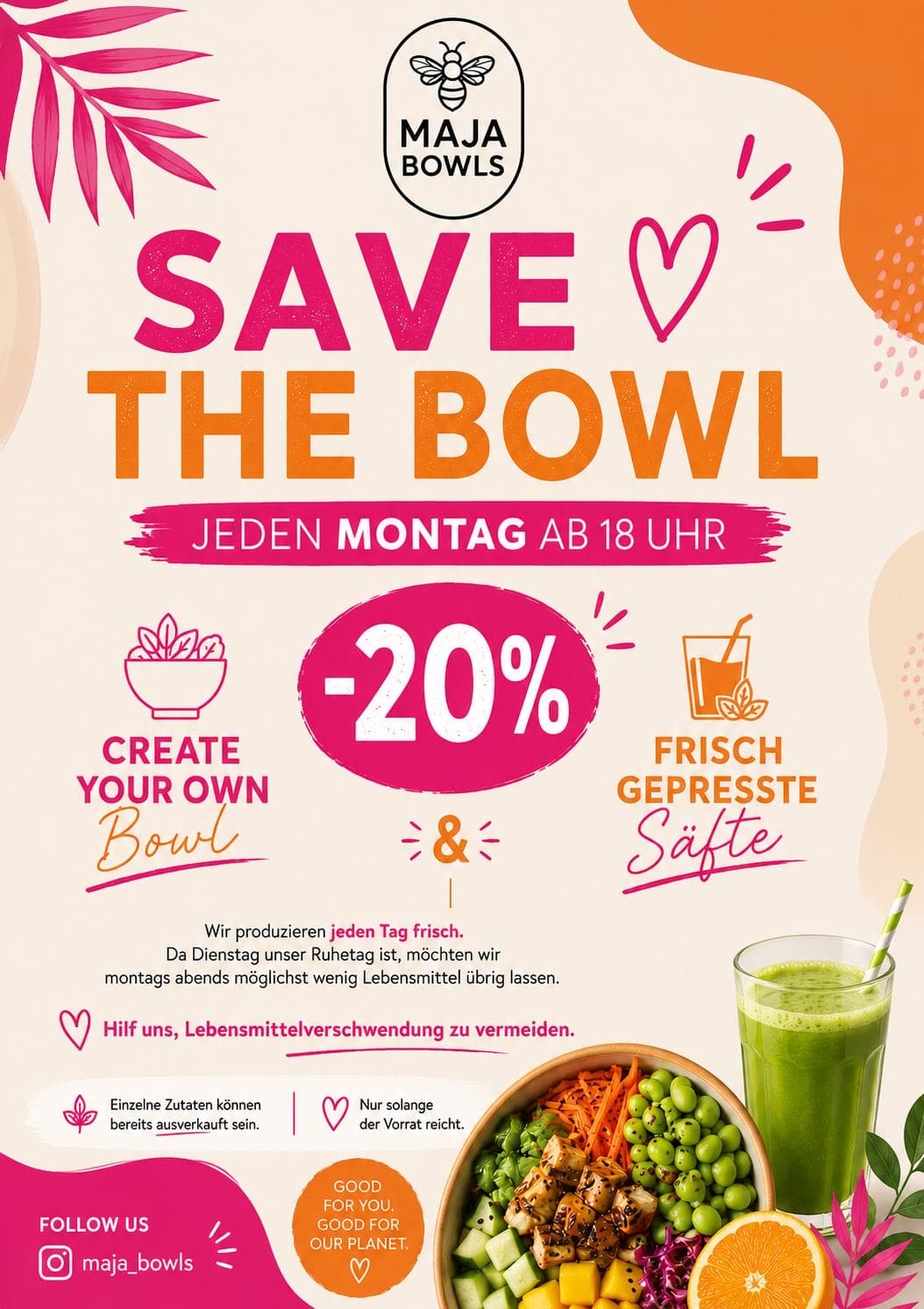 Plakat „Save the Bowl“: jeden Montag ab 18 Uhr 20 % Rabatt auf Create Your Own Bowl und frisch gepresste Säfte – hilf uns, Lebensmittelverschwendung zu vermeiden